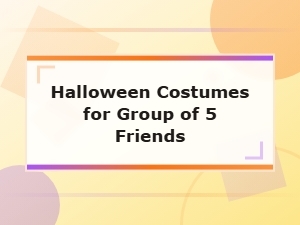 Halloween Costumes for a Group of Five Friends