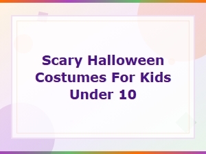 Scary Halloween Costumes for Kids Under 10 – Fun & Spooky Ideas