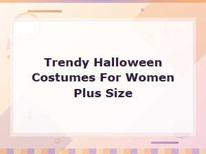 Trendy Halloween Costumes for Women Plus Size 2024: Stylish & Flattering Ideas