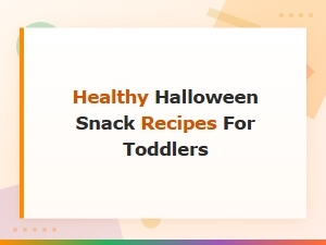 Healthy Halloween Snack Recipes for Toddlers That Are Fun and Spooky