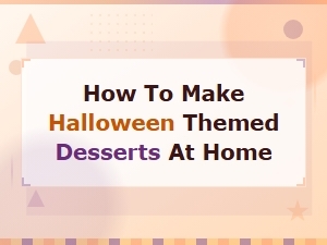 Spooky Halloween Desserts You Can Easily Make at Home
